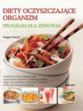 Diety oczyszczające organizm. Program dla zdrowia - Maggie Pannell