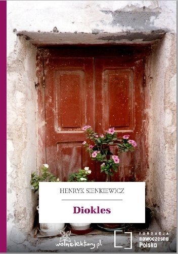 Diokles - Henryk Sienkiewicz