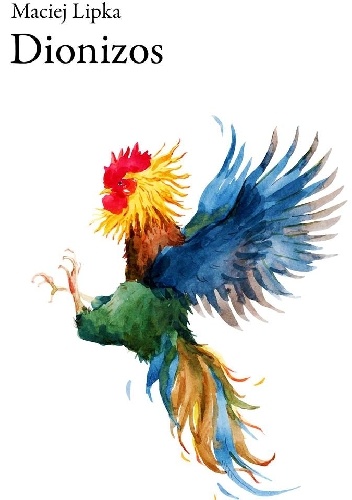 Dionizos - Maciej Lipka