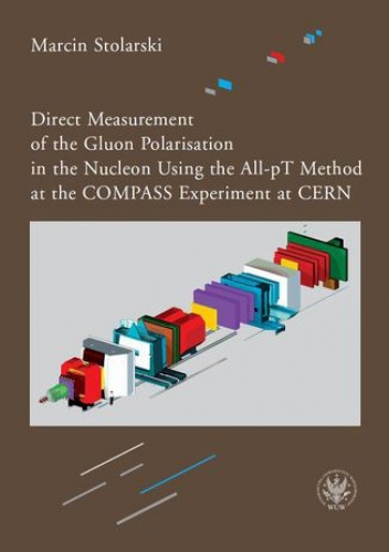 Direct Measurement of the Gluon Polarisation in the Nucleon Using the All-pT Method at the COMPASS Experiment at CERN - Stolarski Marcin