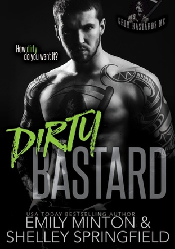 Dirty Bastard - Emily Minton