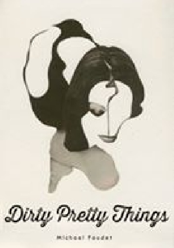 Dirty Pretty Things - Michael Faudet