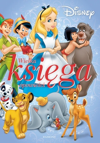 Disney. Wielka księga opowieści - Ewa Karwan-Jastrzębska
