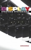 Display. Strategie wystawiania - Ewa Małgorzata Tatar, Maria Hussakowska-Szyszko