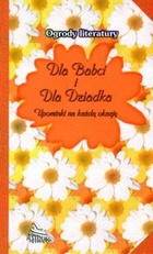 Dla Babci i dla Dziadka Upominki na każdą okazję - Dorota Strukowska