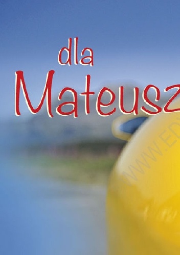 Dla Mateusza - praca zbiorowa