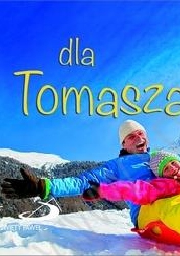 Dla Tomasza - praca zbiorowa