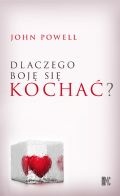 Dlaczego boję się kochać? - John Powell