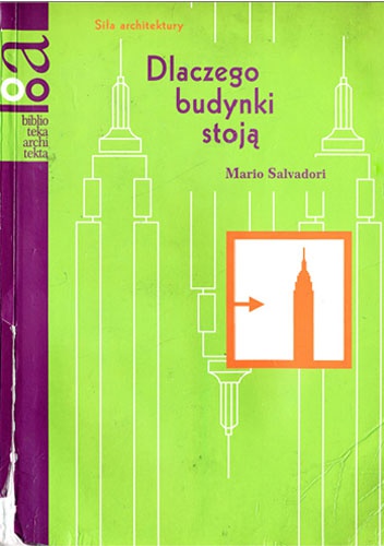Dlaczego budynki stoją - Mario Salvadori