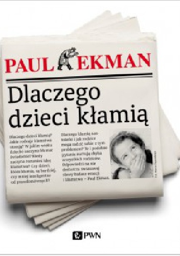 Dlaczego dzieci kłamią - Paul Ekman
