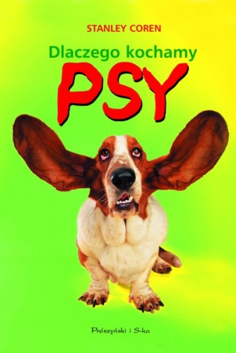 Dlaczego kochamy psy - Stanley Coren