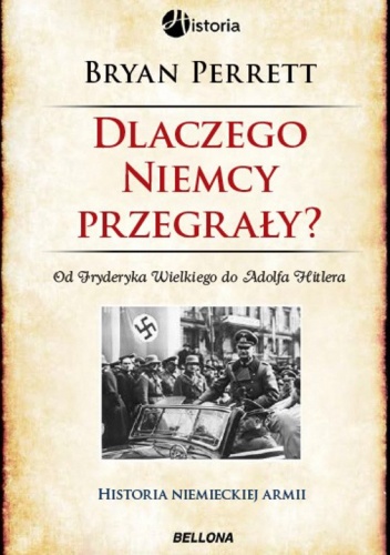 Dlaczego Niemcy przegrały? - Bryan Perrett