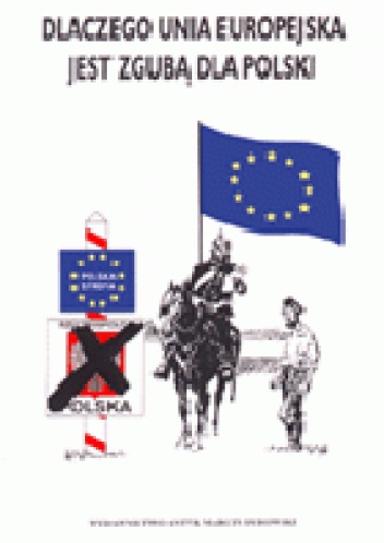 Dlaczego Unia Europejska jest zgubą dla Polski - Filip Adwent