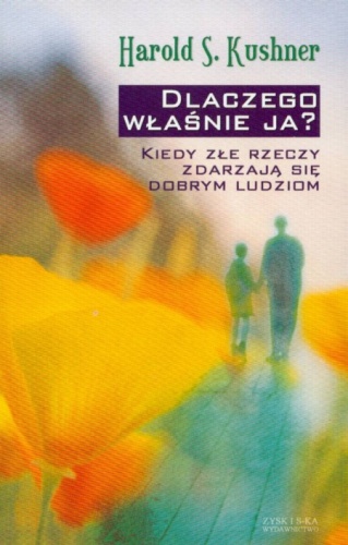 Dlaczego właśnie ja? - Harold S. Kushner
