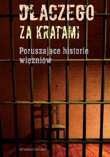 Dlaczego za kratami. Poruszające historie więźniów - Stanisław Majcher