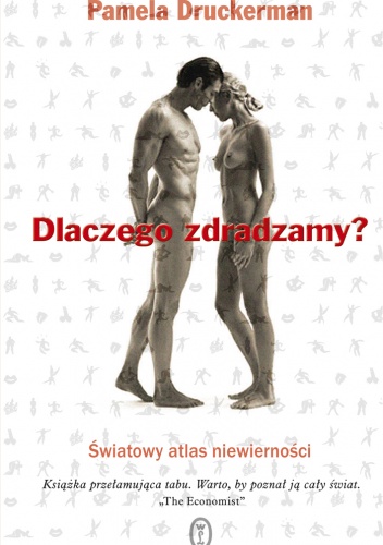 Dlaczego zdradzamy? - Pamela Druckerman