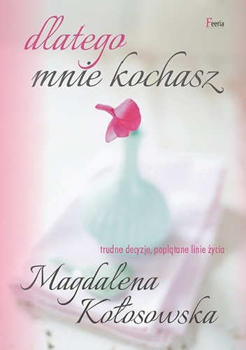 Dlatego mnie kochasz - Magdalena Kołosowska