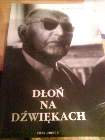 Dłoń na dźwiękach - Michał Kaziów