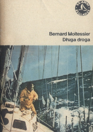 Długa droga - Bernard Moitessier