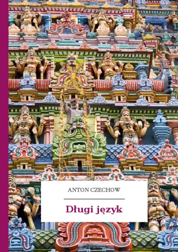 Długi język - Antoni Czechow