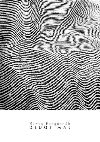 Długi maj - Marta Podgórnik
