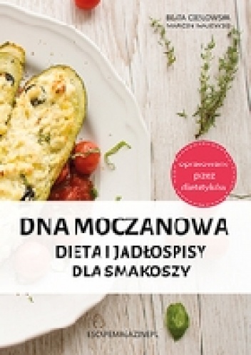 Dna moczanowa. Dieta i jadłospisy dla smakoszy - Marcin Majewski, Beata Cieślowska