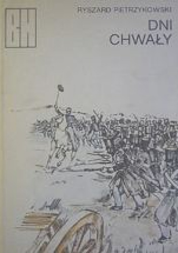 Dni chwały - Ryszard Pietrzykowski