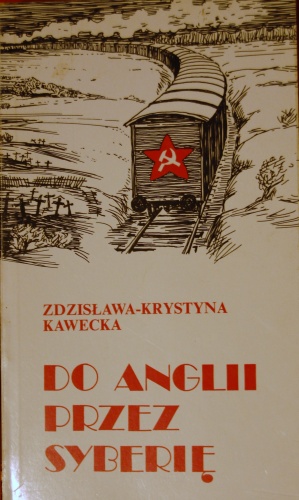Do Anglii przez Syberię - Zdzisława Krystyna Kawecka