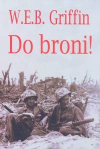 Do broni - W.E.B. Griffin