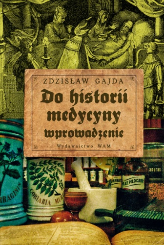 Do historii medycyny - wprowadzenie - Zdzisław Gajda