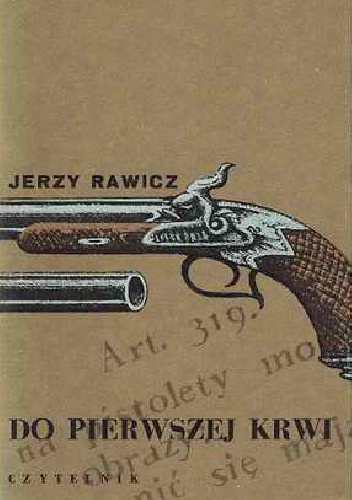 Do pierwszej krwi - Jerzy Rawicz