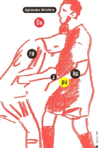 Do rozpuku - Agnieszka Mirahina