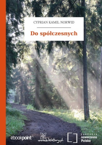 Do spółczesnych - Kamil Norwid Cyprian