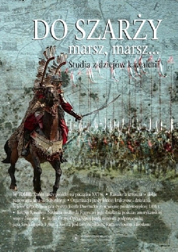 Do szarży marsz, marsz... Studia z dziejów kawalerii tom 3 - Aleksander Smoliński