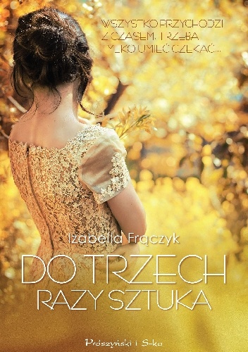 Do trzech razy sztuka - Izabella Frączyk