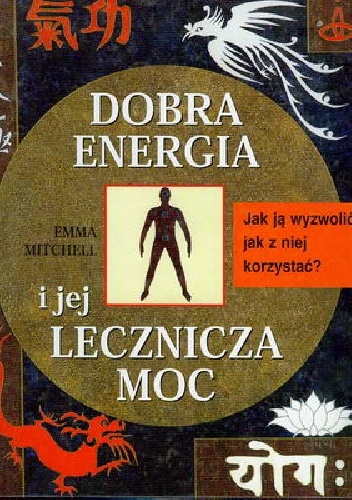 Dobra Energia i jej Lecznicza - Emma Mitchell