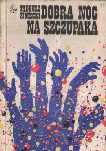 Dobra noc na szczupaka - Tadeusz Zimecki