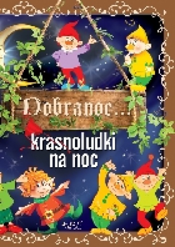 Dobranoc... krasnoludki na noc