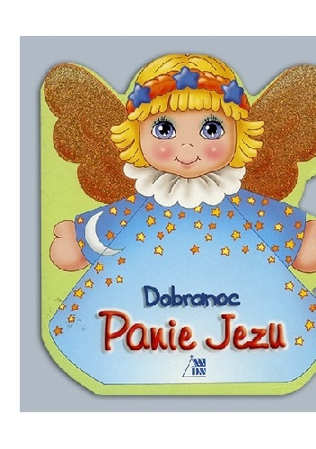 Dobranoc Panie Jezu - praca zbiorowa