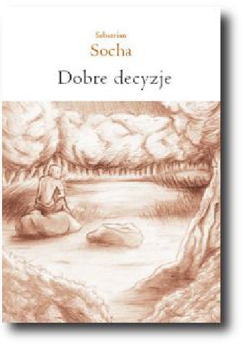 Dobre decyzje - Sebastian Socha