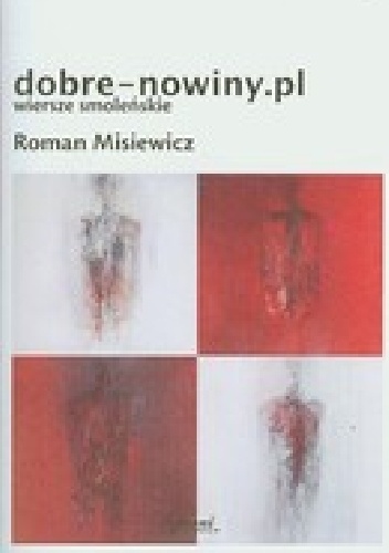 dobre-nowiny.pl wiersze smoleńskie - Roman Misiewicz