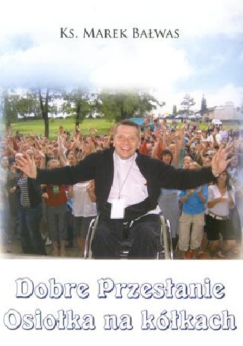Dobre Przesłanie Osiołka na kółkach - Marek Bałwas