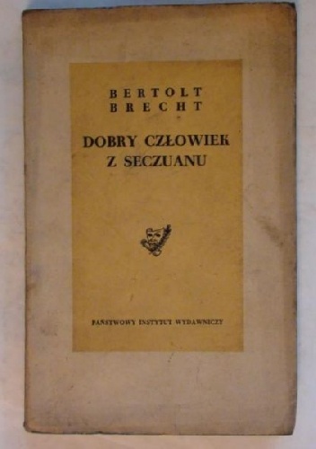 Dobry człowiek z Seczuanu - Bertolt Brecht