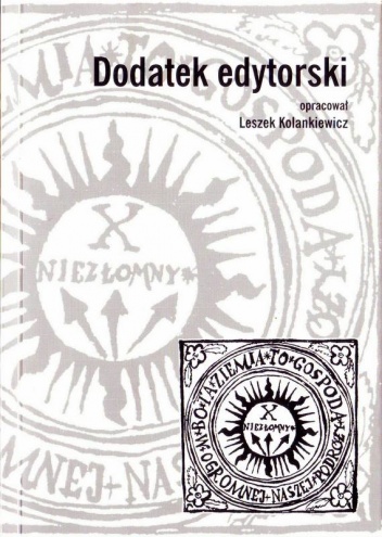 Dodatek edytorski - Leszek Kolankiewicz