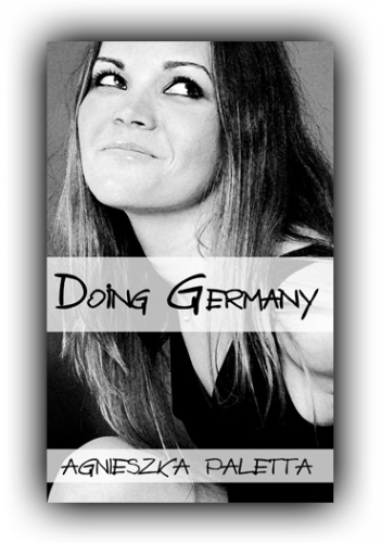 Doing Germany - Agnieszka Paletta