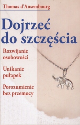 Dojrzeć do szczęścia - Thomas d'Ansemborough