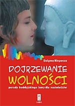 Dojrzewanie wolności - Rinpocze Dzigme