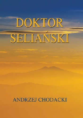 Doktor Seliański - Andrzej Chodacki