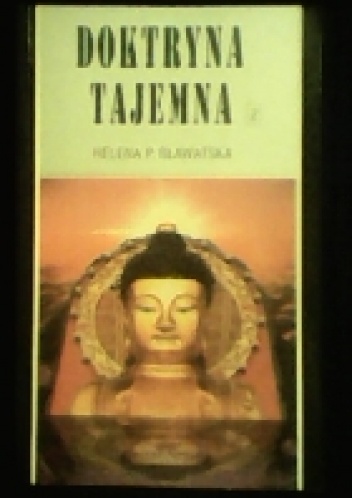 Doktryna Tajemna - Ewolucja Kosmiczna t.2 - Helena Pietrowna Bławatska