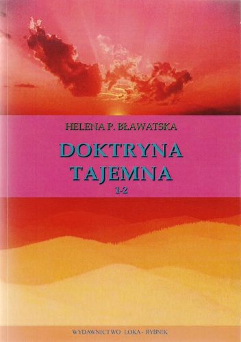 Doktryna tajemna. Tom 1 i 2 - Helena Bławatska